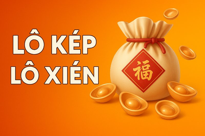lô kép lô xiên